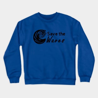 Save The Waves Crewneck Sweatshirt